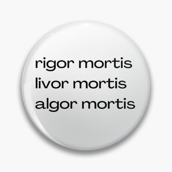 Item preview, Stages of rigor mortis designed and sold by foreverfictionl.
