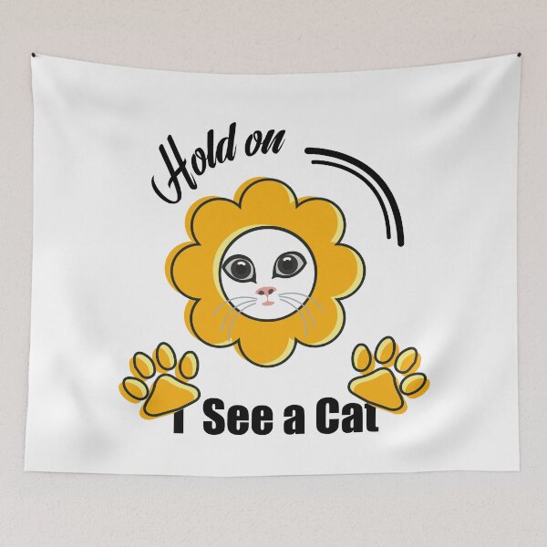 Item preview, Hold On I See A Cat Funny Kitten Design designed and sold by Raju-Creative.