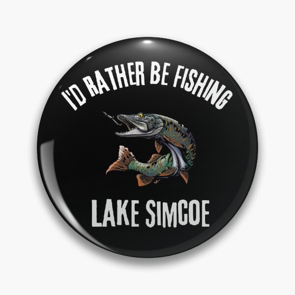 Item preview, I'd Rather Be Fishing Lake Simcoe - Muskie Design designed and sold by RektRepublic.