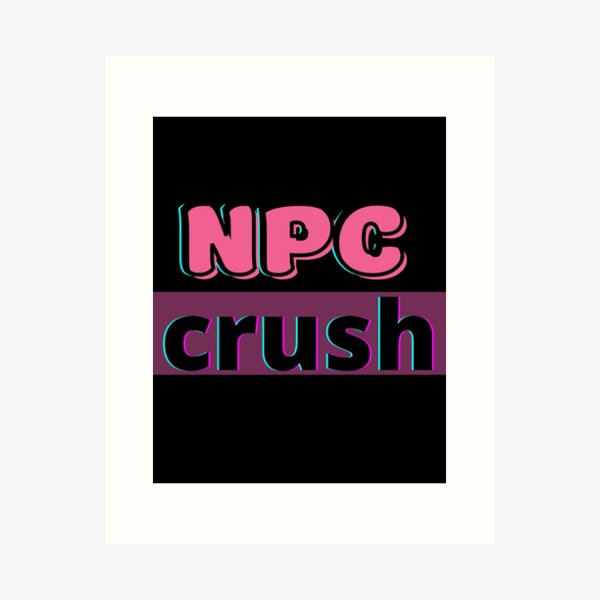 STOP NPC LIVESTREAMS - NPC - NON PLAYABLE CHARACTER - NPC STREAMERS - BAN NPC  STREAMERS by printed-store in 2023