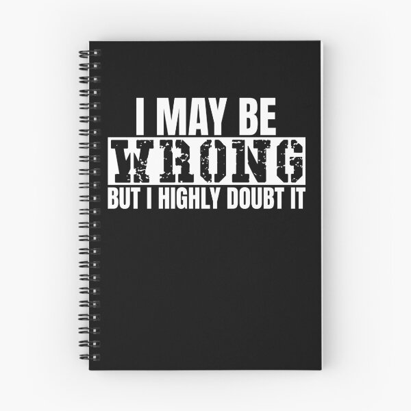 Item preview, I May Be Wrong But I Doubt It designed and sold by XardGoods.