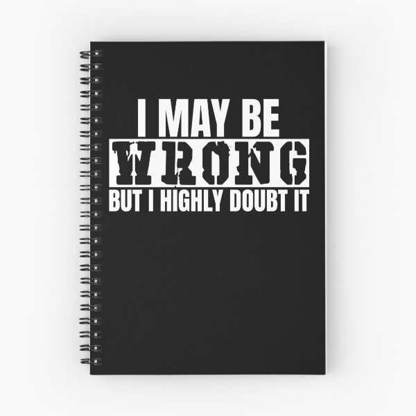 Item preview, I May Be Wrong But I Doubt It designed and sold by XardGoods.