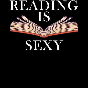 Imagen de la obra Reading Is Sexy Bookworm Book Lover Reading Is Sexy Gear de DynamicDesign