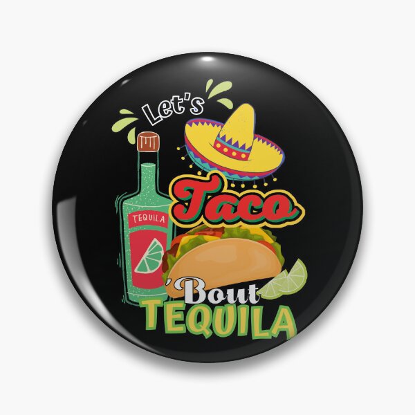 Item preview, Let's Taco 'Bout Tequilla designed and sold by ImaginedCo.