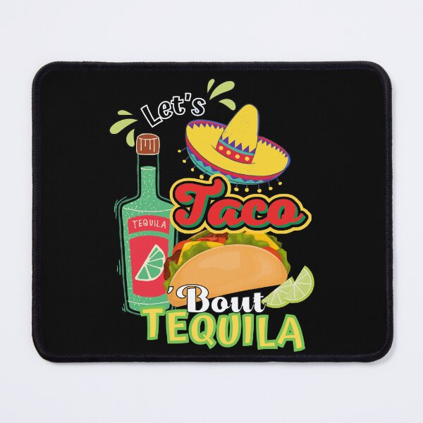 Item preview, Let's Taco 'Bout Tequilla designed and sold by ImaginedCo.