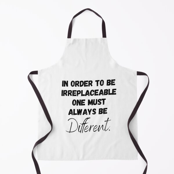 Item preview, In order to be irreplaceable one must always be different. designed and sold by motivationhood.