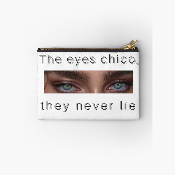 Item preview, THE EYES CHICO, THEY NEVER LIE designed and sold by Gledyyy.