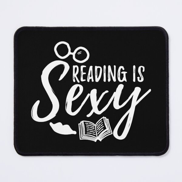 Item preview, Reading is sexy for book Lovers designed and sold by shmodev.