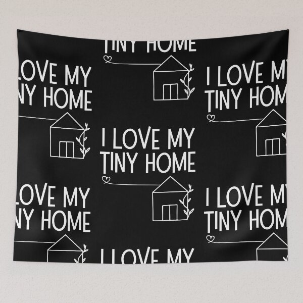 Item preview, I Love My Tiny Home Cute White Drawing Design designed and sold by EarthArtDesigns.