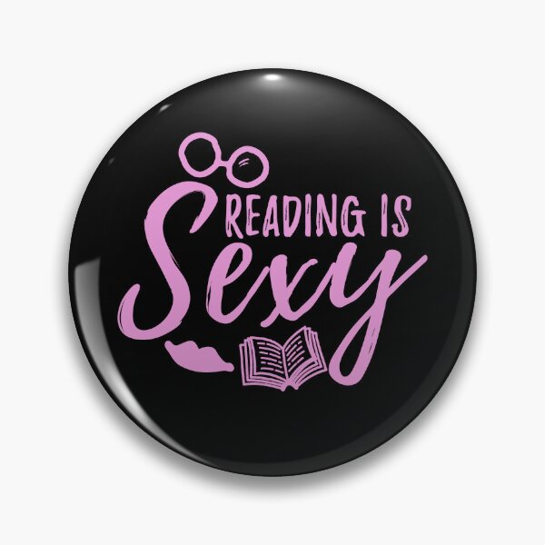 Item preview, Reading is sexy for book Lovers designed and sold by shmodev.