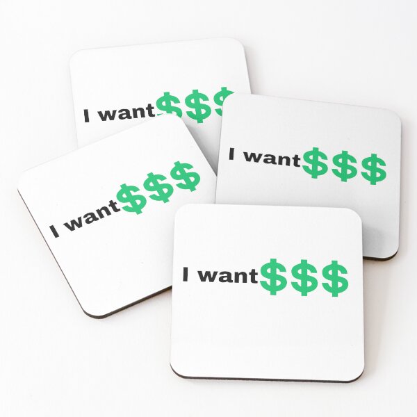 Item preview, I WANT Mony  designed and sold by BESTSENTENCES.