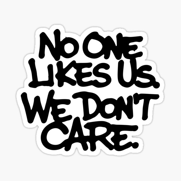 PHILLY No One Likes Us We Dont Care Decal Philadelphia 