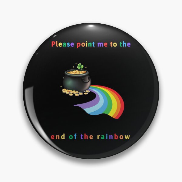 Item preview, Please point me to the end of the rainbow designed and sold by Forever-gifts.