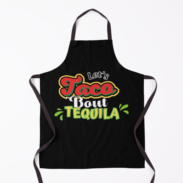 Item preview, Let's Taco 'Bout Tequilla designed and sold by ImaginedCo.