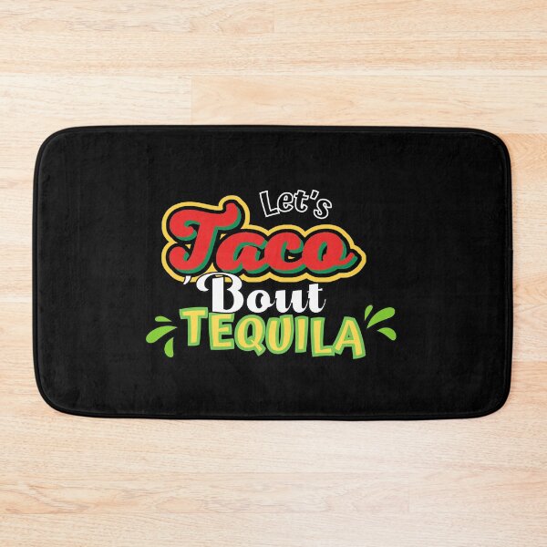 Item preview, Let's Taco 'Bout Tequilla designed and sold by ImaginedCo.