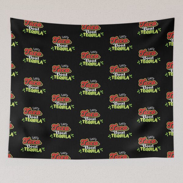 Item preview, Let's Taco 'Bout Tequilla designed and sold by ImaginedCo.