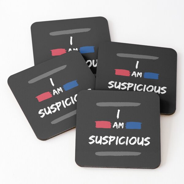 Item preview, I Am Suspicious Funny Saying designed and sold by AJDesignsstuff.