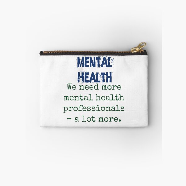 Item preview, We Need More Mental Health Professionals - Mental Health Quote designed and sold by CrankyOldDude.