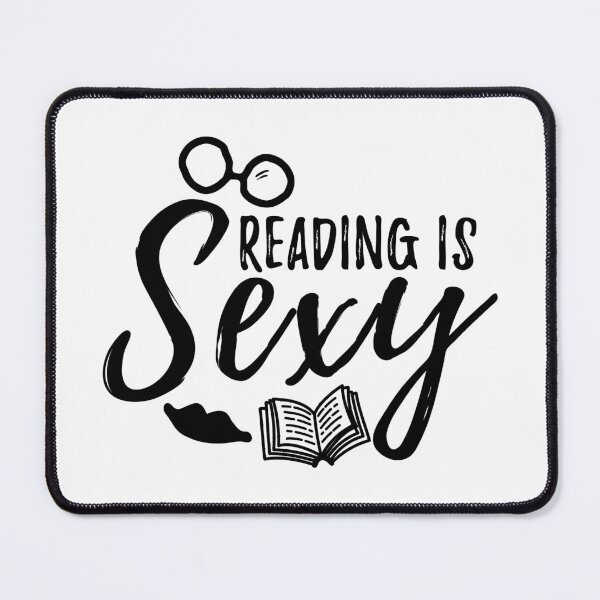 Item preview, Reading is sexy for book Lovers designed and sold by shmodev.