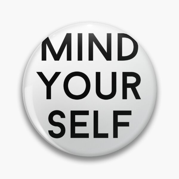 Item preview, Mind your self v2 designed and sold by fishpressink.