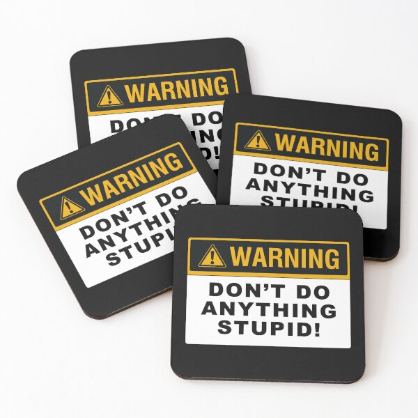 Item preview, Warning - Don't do anything stupid! designed and sold by VicFreedomind.