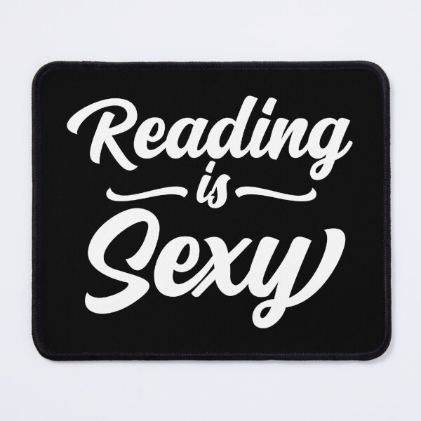Item preview, Reading is sexy for book Lovers designed and sold by shmodev.