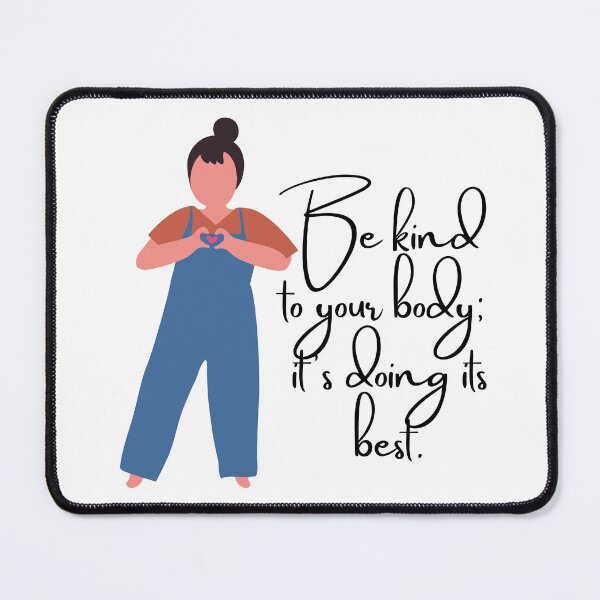 Item preview, Be Kind to Your Body designed and sold by koolaidcupcake.