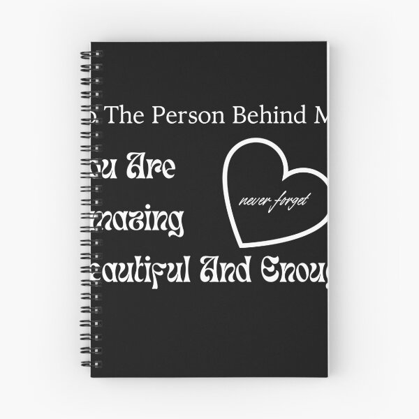 Item preview, To The Person Behind Me You Are Amazing Beautiful And Enough designed and sold by Exacto.