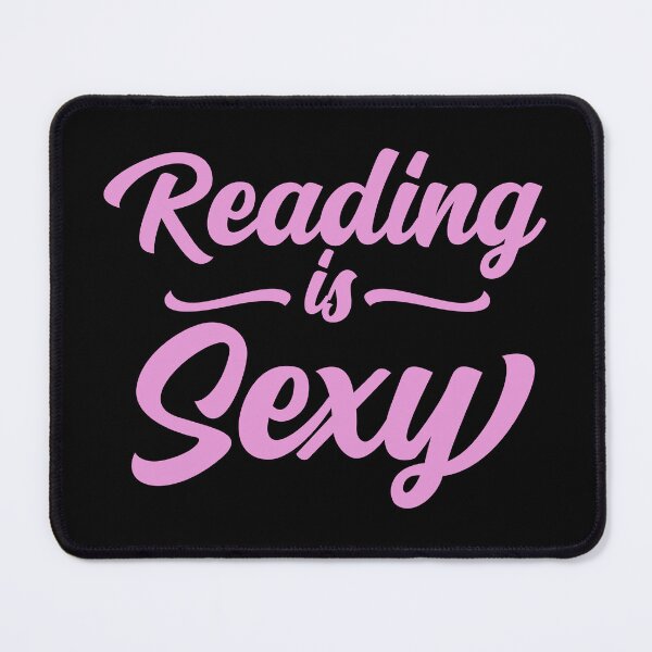 Item preview, Reading is sexy for book Lovers designed and sold by shmodev.