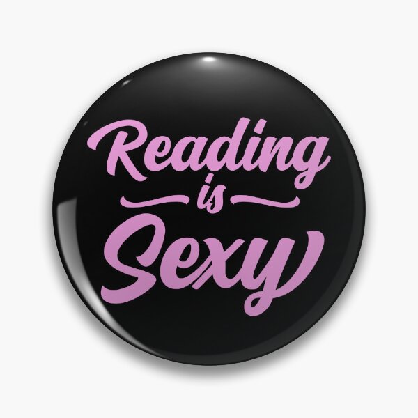 Item preview, Reading is sexy for book Lovers designed and sold by shmodev.
