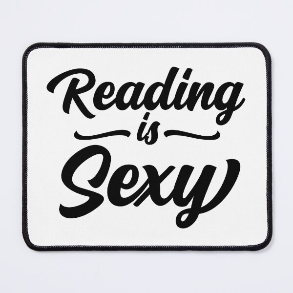 Item preview, Reading is sexy for book Lovers designed and sold by shmodev.