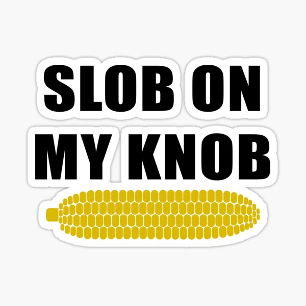 Item preview, slob on my knob black designed and sold by OctoPhotoArt.