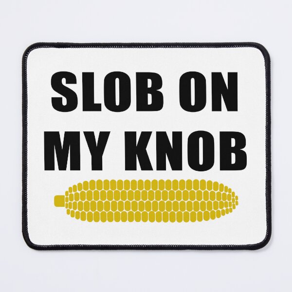 Item preview, slob on my knob black designed and sold by OctoPhotoArt.