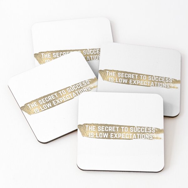 Item preview, The Secret to Success is Low Expectations designed and sold by koolaidcupcake.