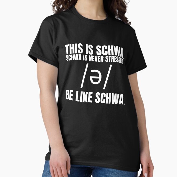 Item preview, This is Schwa. Schwa is Never Stressed. Be Like Schwa. designed and sold by Schandre.