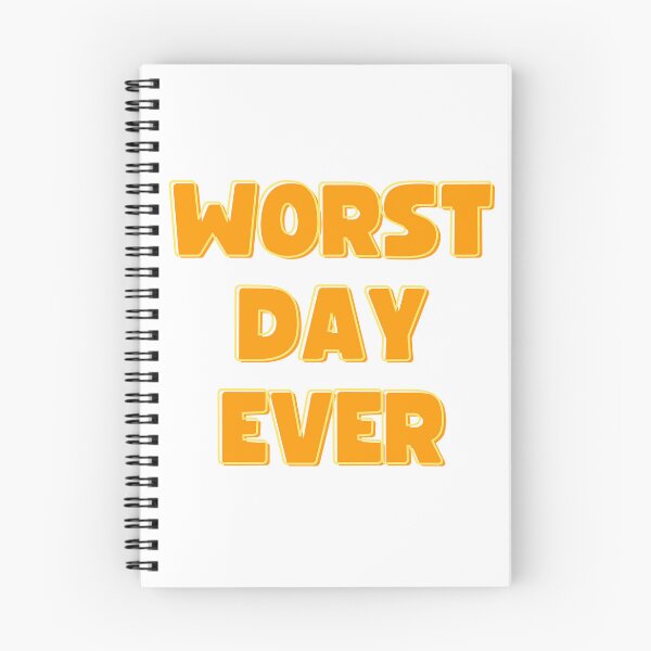 Item preview, Worst Day Ever designed and sold by koolaidcupcake.