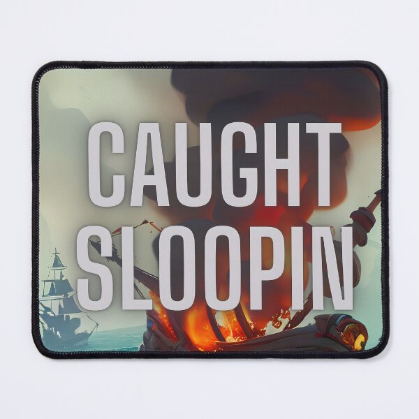 Item preview, Caught Sloopin designed and sold by toyjesus.