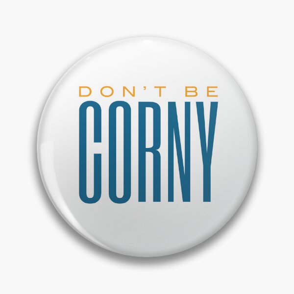 Item preview, Cornhole Don't Be Corny designed and sold by whyitsme.