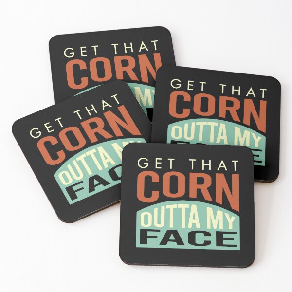 Item preview, Cornhole Saying get That Corn Outta My face designed and sold by whyitsme.