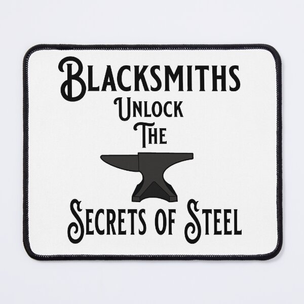 Item preview, Blacksmiths Know all the Secrets designed and sold by tandre.