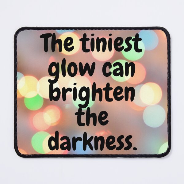 Item preview, The tiniest glow can brighten the darkness designed and sold by tattooclumsey.