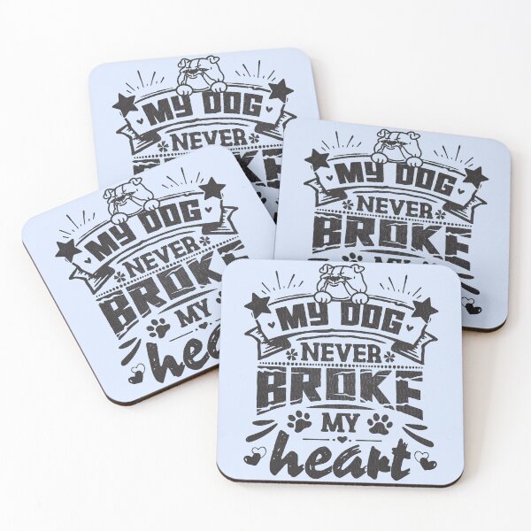 Item preview, My dog never broke my heart - funny saying designed and sold by VichallanStudio.