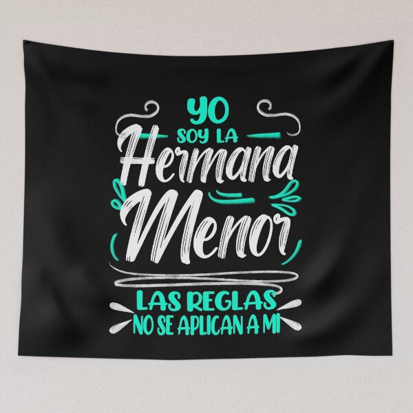 Item preview, Yo Soy la Hermana Menor, Las Reglas No Se Aplican a Mi, I'm the Youngest Sister designed and sold by orangeblue21.