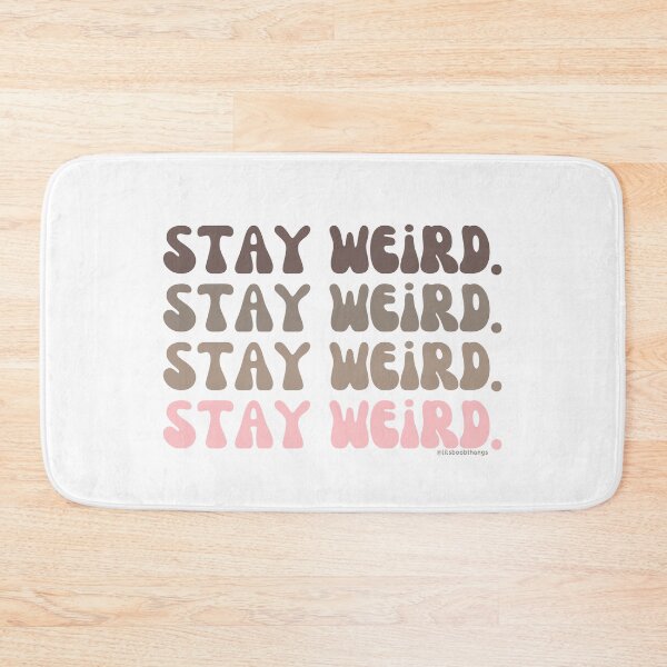 Item preview, Stay Weird, v1, back | @lilsboobthangs designed and sold by lilsboobthangs.