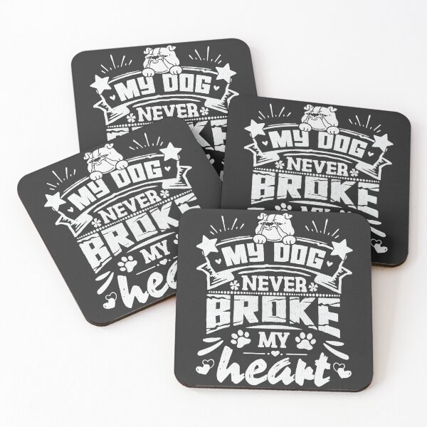 Item preview, My dog never broke my heart - funny saying designed and sold by VichallanStudio.