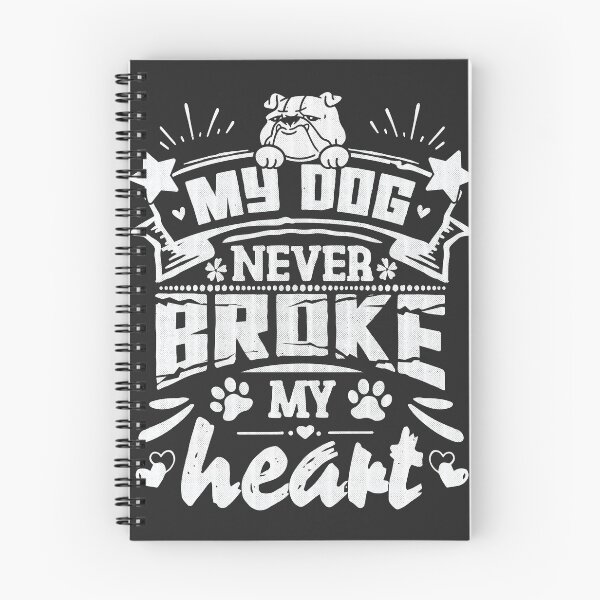 Item preview, My dog never broke my heart - funny saying designed and sold by VichallanStudio.