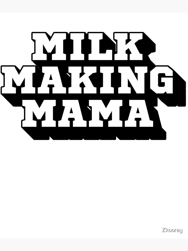 "Milk Making Mama Breast Milk Breast Feeding Mother Baby" Photographic