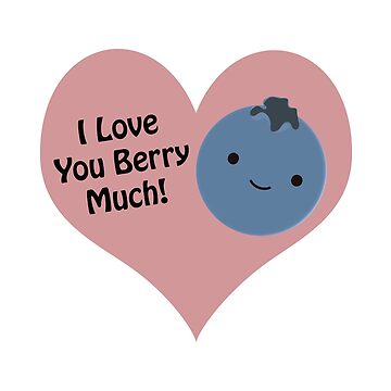 Artwork thumbnail, I love you berry much blueberry by Eggtooth