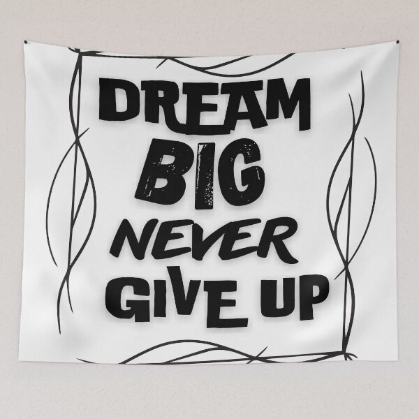 Item preview, Dream big never give up motivational quote designed and sold by smitke.