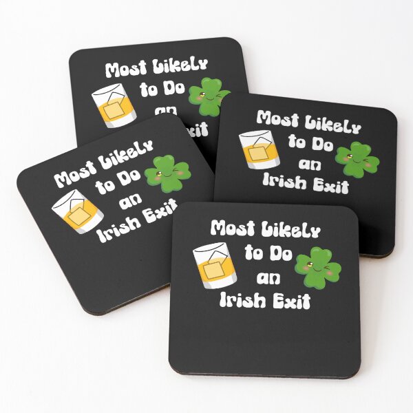 Item preview, Most Likely To Make an Irish Exit - Irish Whiskey and Winking Shamrock designed and sold by WigOutlet.